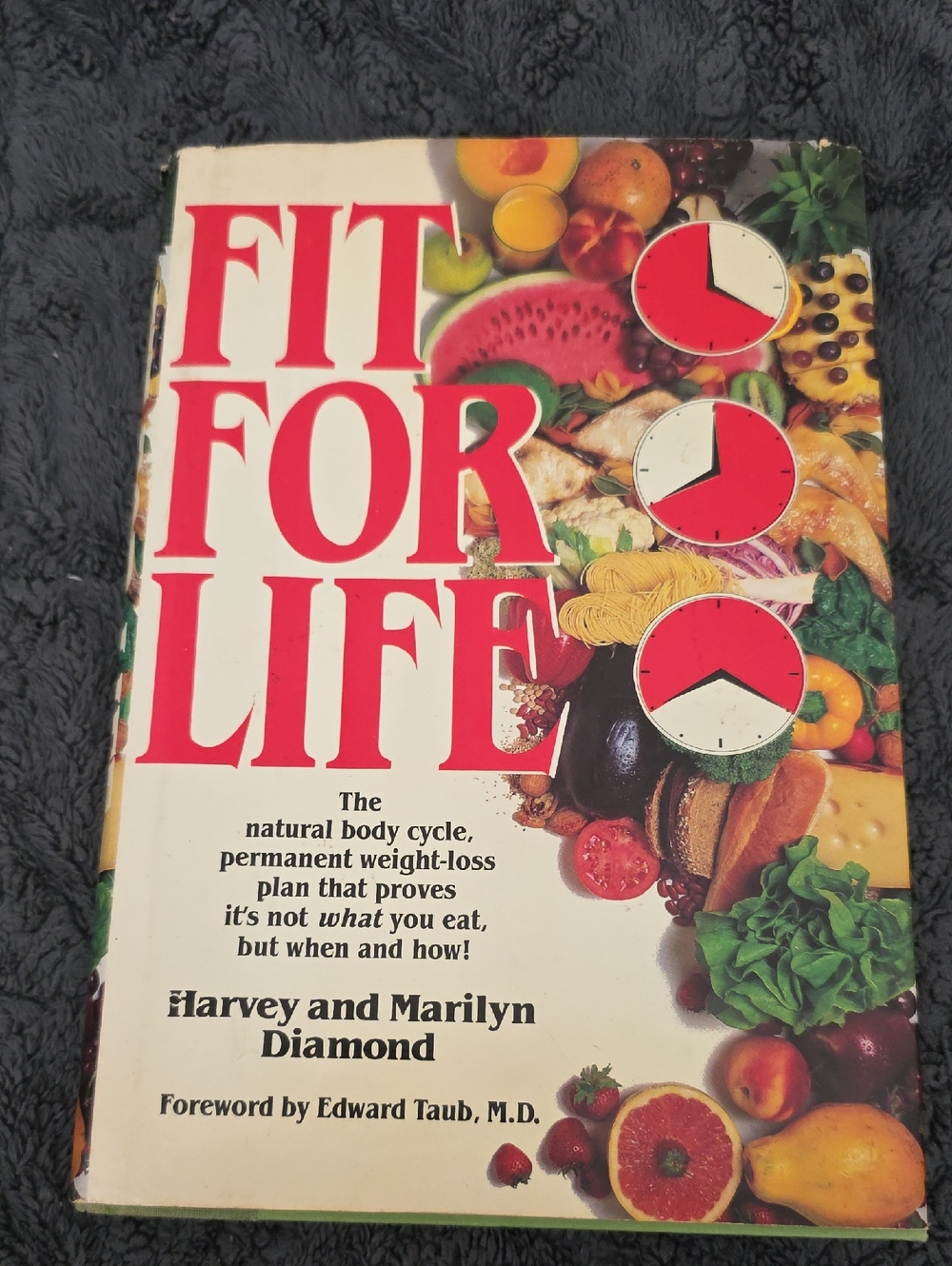 Fit For Life Hardcover Book - 1985 Harvey & Marilyn Diamond